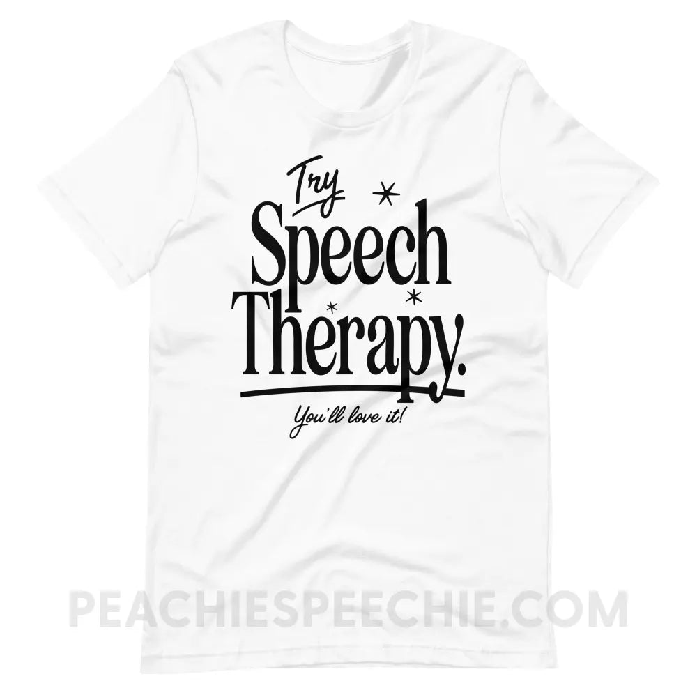 Try Speech Therapy Premium Soft Tee - White / S - peachiespeechie.com