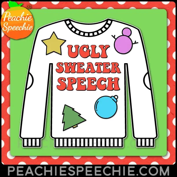 Ugly Sweater Speech & Language Craft for Christmas - Materials peachiespeechie.com