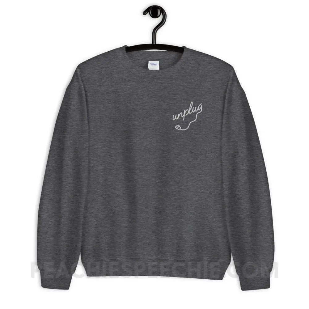 Unplug Embroidered Classic Sweatshirt - Dark Heather / S - peachiespeechie.com