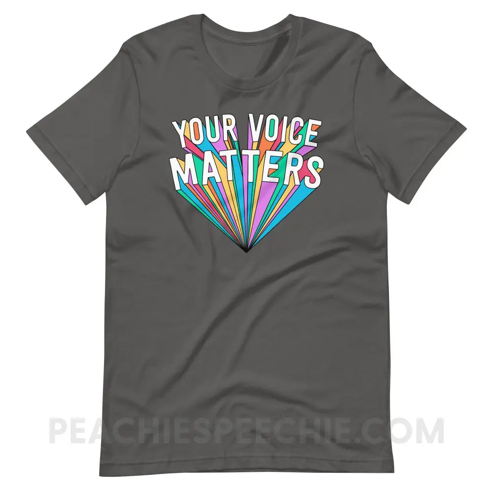 Your Voice Matters Premium Soft Tee - Asphalt / S T - Shirts & Tops peachiespeechie.com