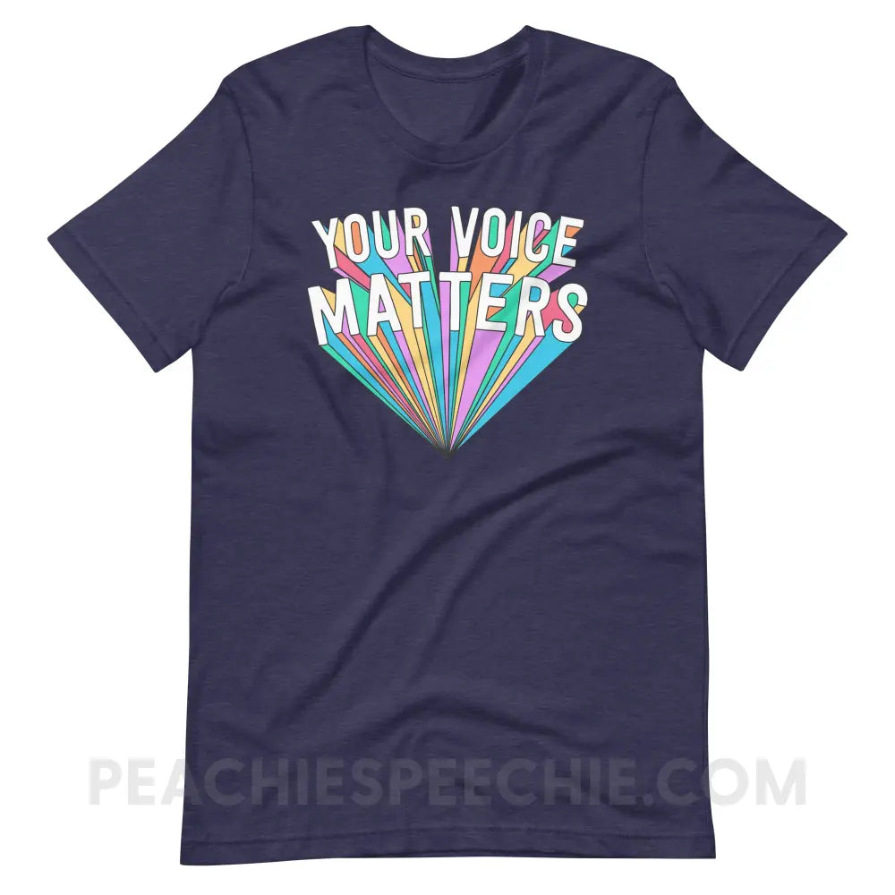 Your Voice Matters Premium Soft Tee - Heather Midnight Navy / XS T - Shirts & Tops peachiespeechie.com