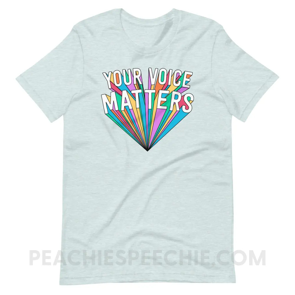 Your Voice Matters Premium Soft Tee - Heather Prism Ice Blue / XS T - Shirts & Tops peachiespeechie.com