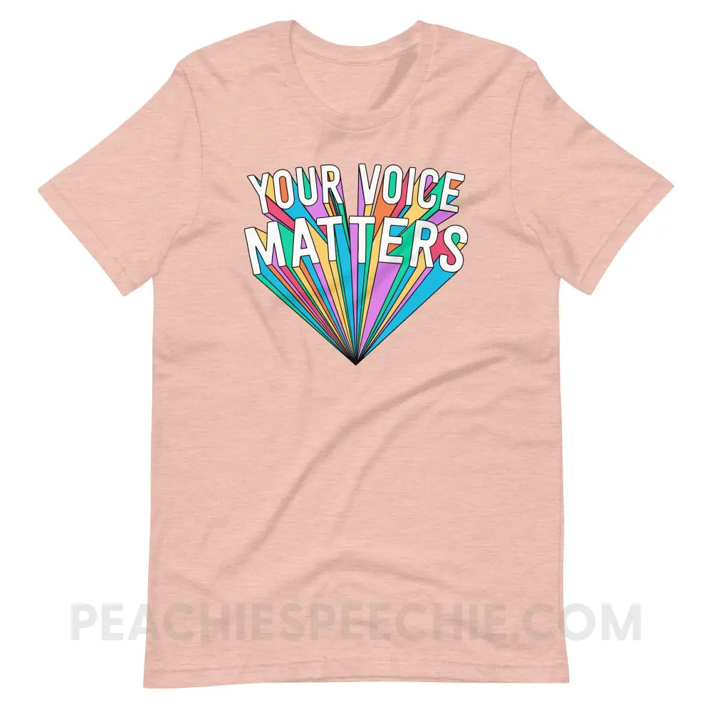 Your Voice Matters Premium Soft Tee - Heather Prism Peach / XS T - Shirts & Tops peachiespeechie.com