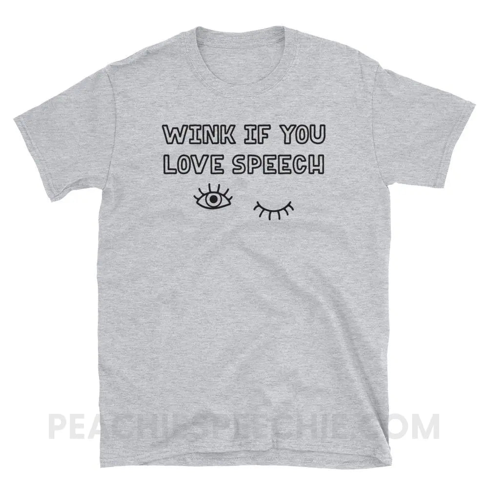 Wink If You Love Speech Classic Tee - Sport Grey / S - T-Shirts & Tops peachiespeechie.com