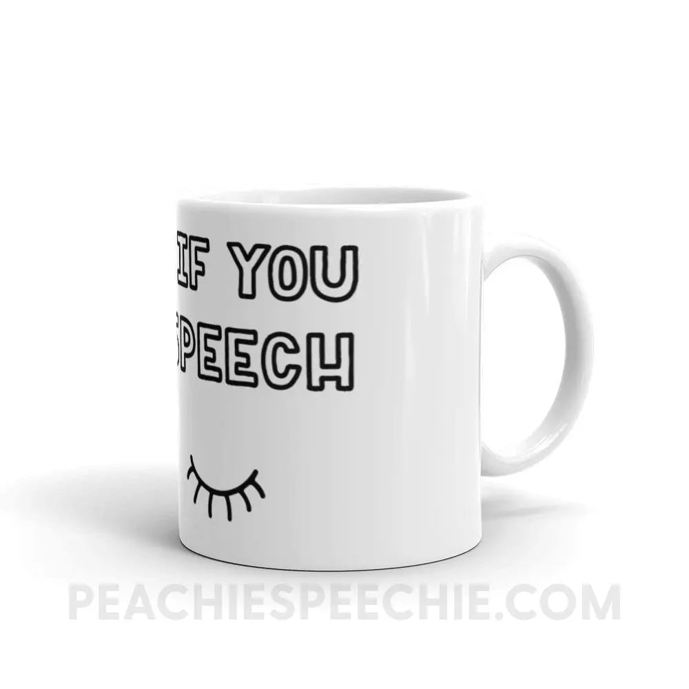 Wink If You Love Speech Coffee Mug - 11oz - Mugs peachiespeechie.com