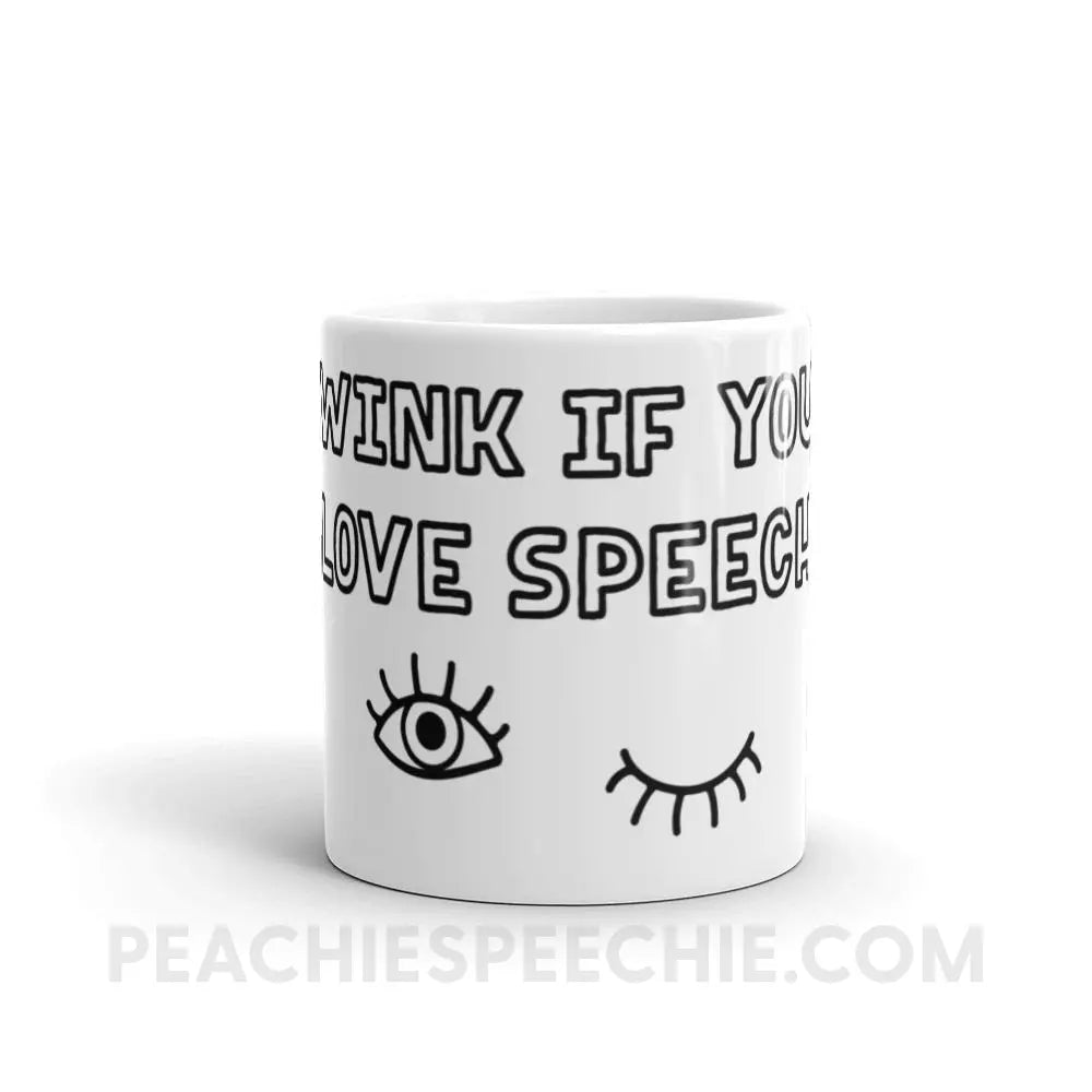 Wink If You Love Speech Coffee Mug - Mugs peachiespeechie.com