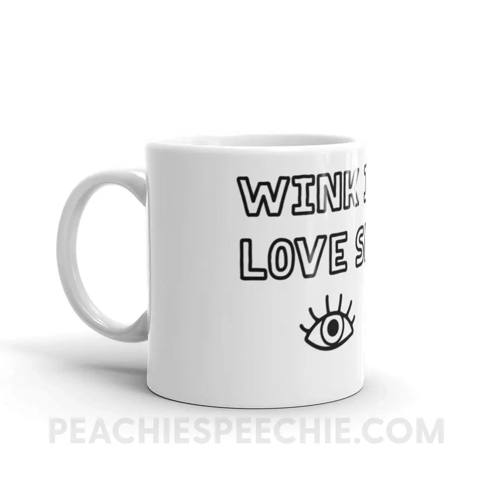 Wink If You Love Speech Coffee Mug - Mugs peachiespeechie.com