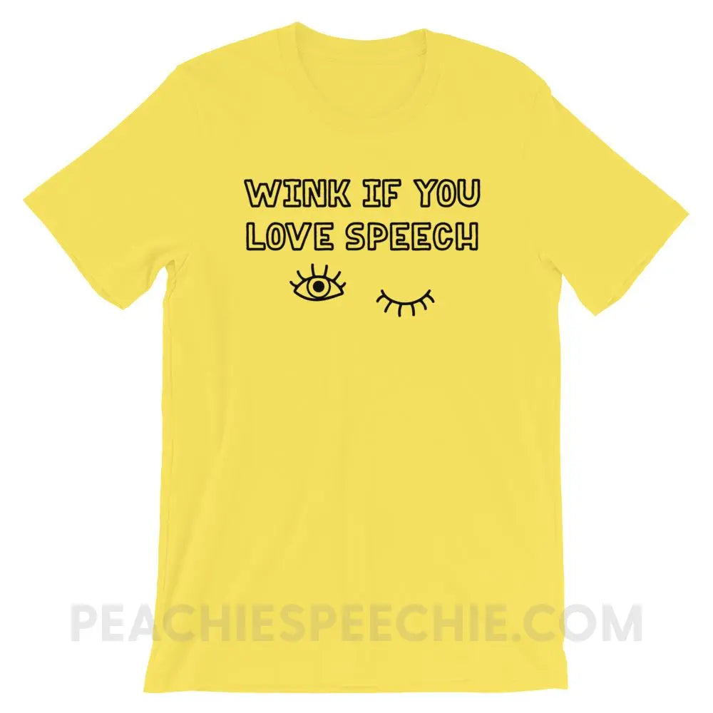 Wink If You Love Speech Premium Soft Tee - Yellow / S - T-Shirts & Tops peachiespeechie.com