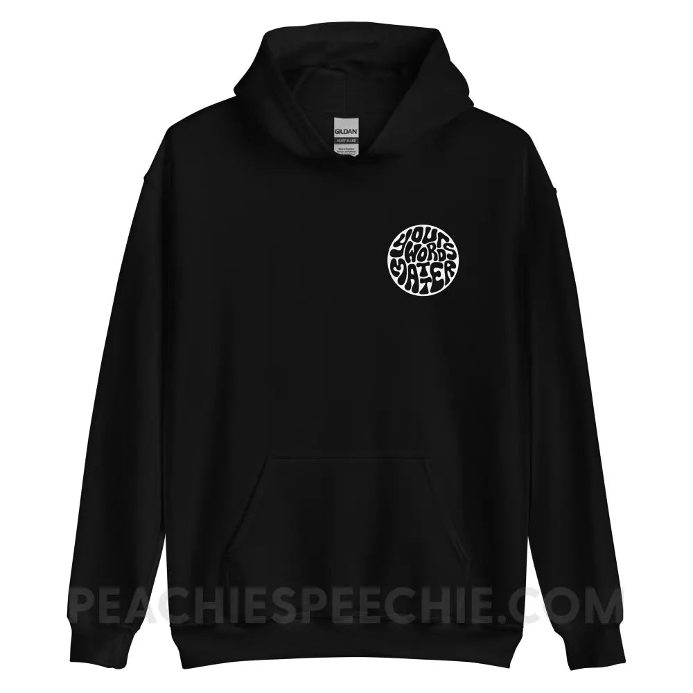 Your Words Matter Circle Classic Hoodie - Black / S - peachiespeechie.com