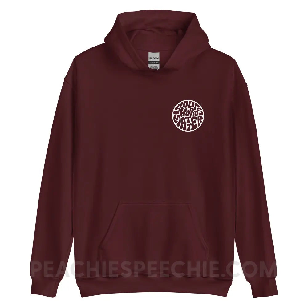 Your Words Matter Circle Classic Hoodie - Maroon / S - peachiespeechie.com