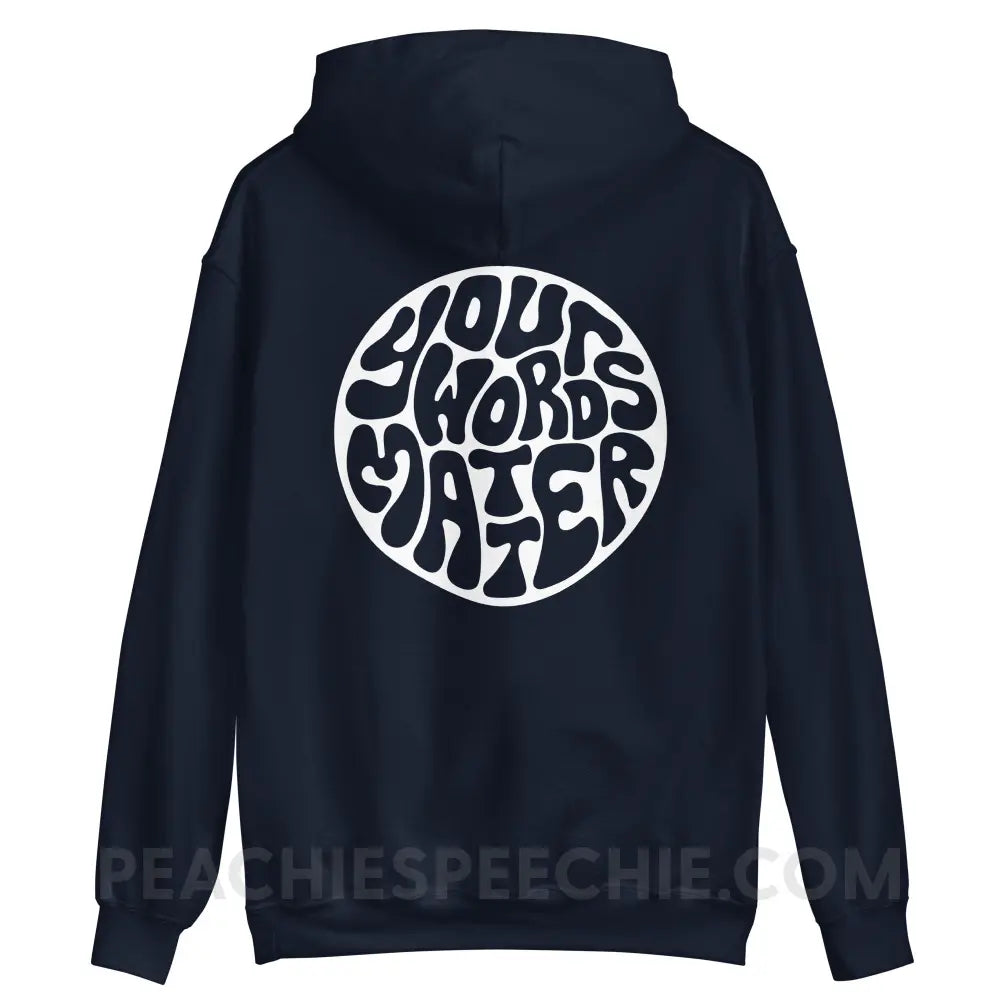 Your Words Matter Circle Classic Hoodie - peachiespeechie.com