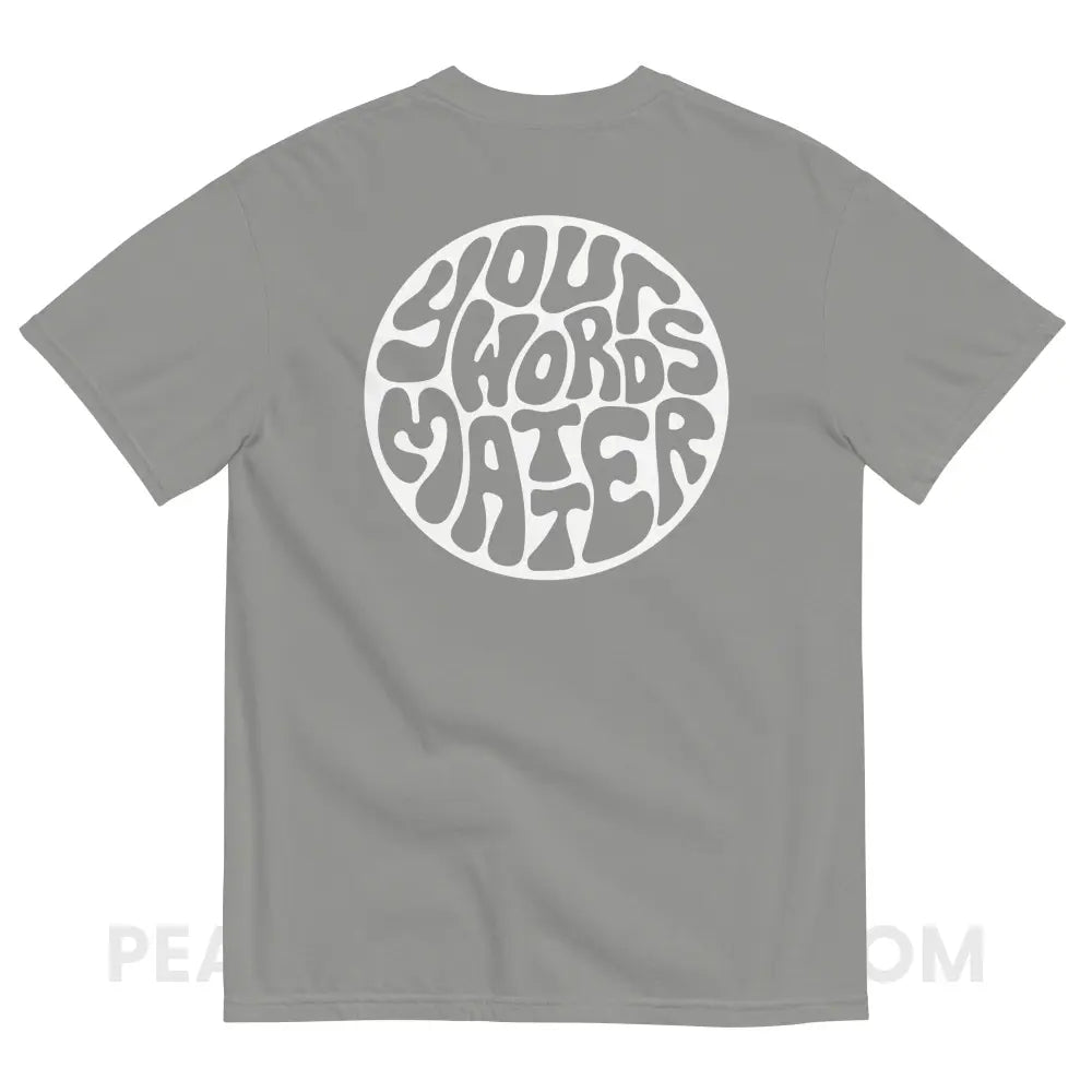 Your Words Matter Circle Comfort Colors Tee - Grey / S - peachiespeechie.com