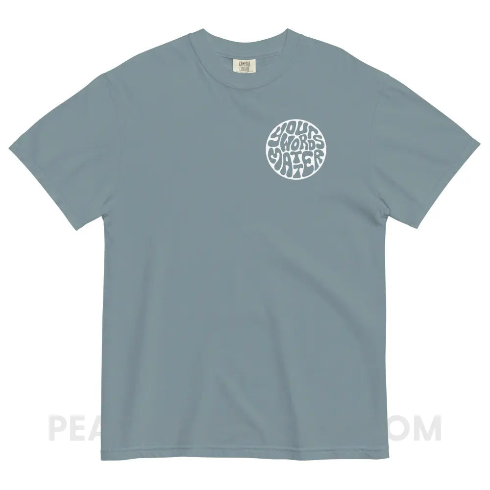 Your Words Matter Circle Comfort Colors Tee - peachiespeechie.com
