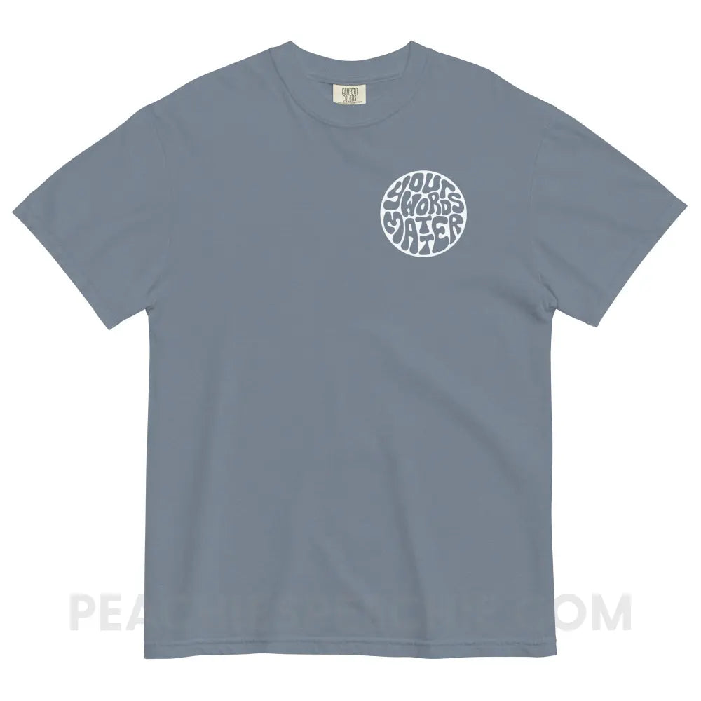 Your Words Matter Circle Comfort Colors Tee - peachiespeechie.com