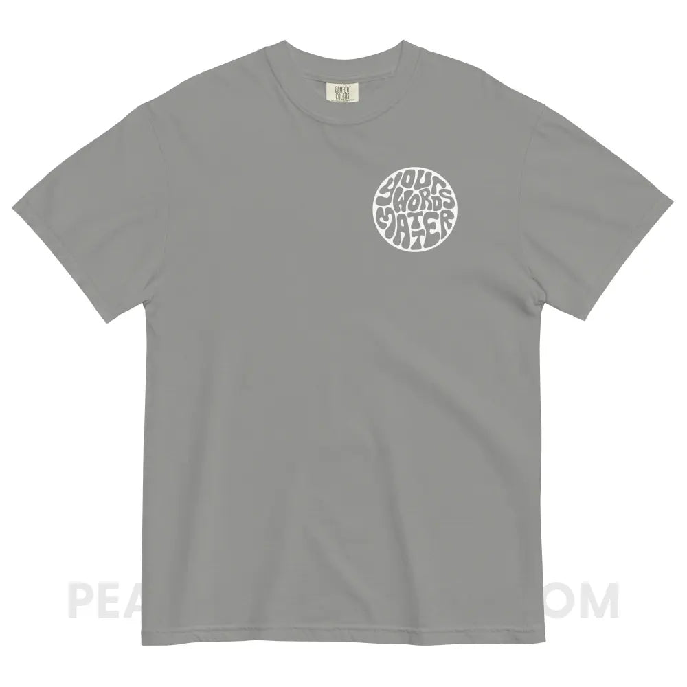 Your Words Matter Circle Comfort Colors Tee - peachiespeechie.com