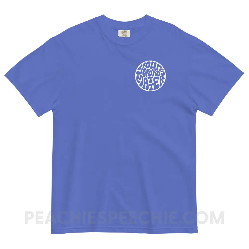 Your Words Matter Circle Comfort Colors Tee - peachiespeechie.com