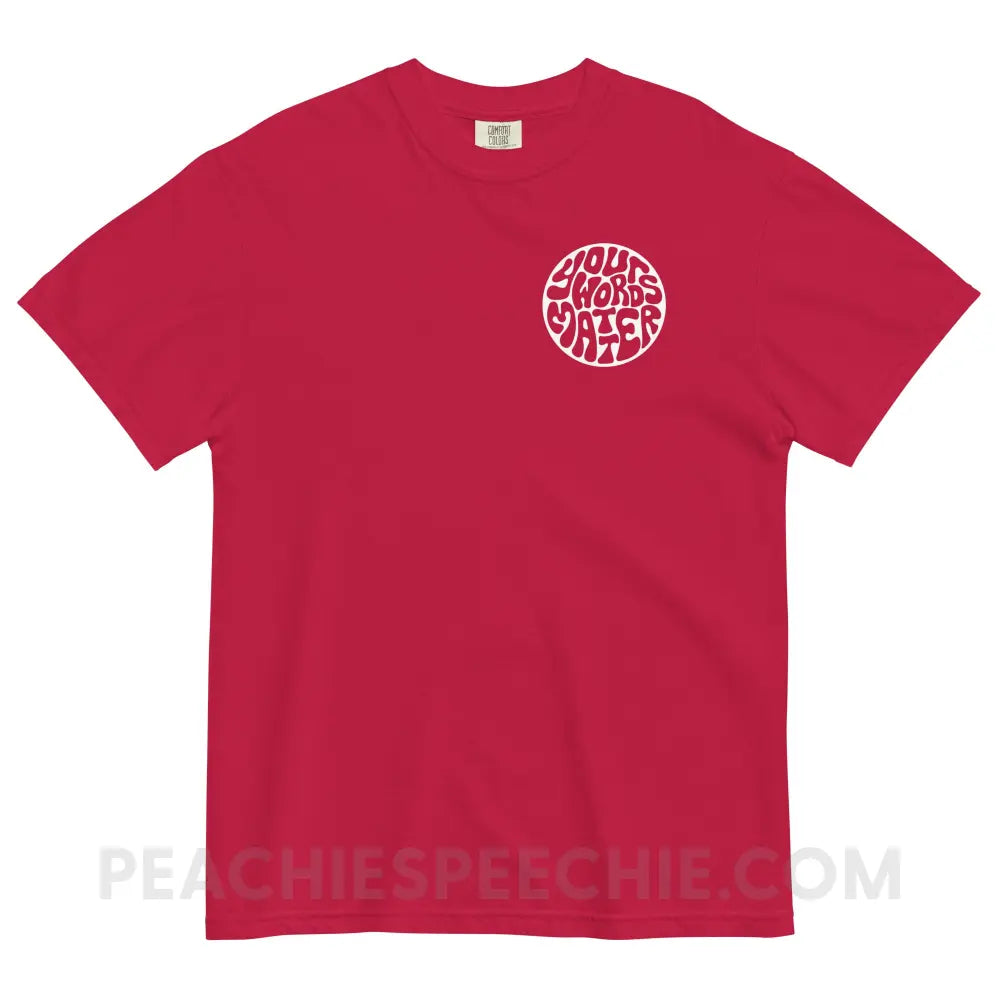 Your Words Matter Circle Comfort Colors Tee - peachiespeechie.com