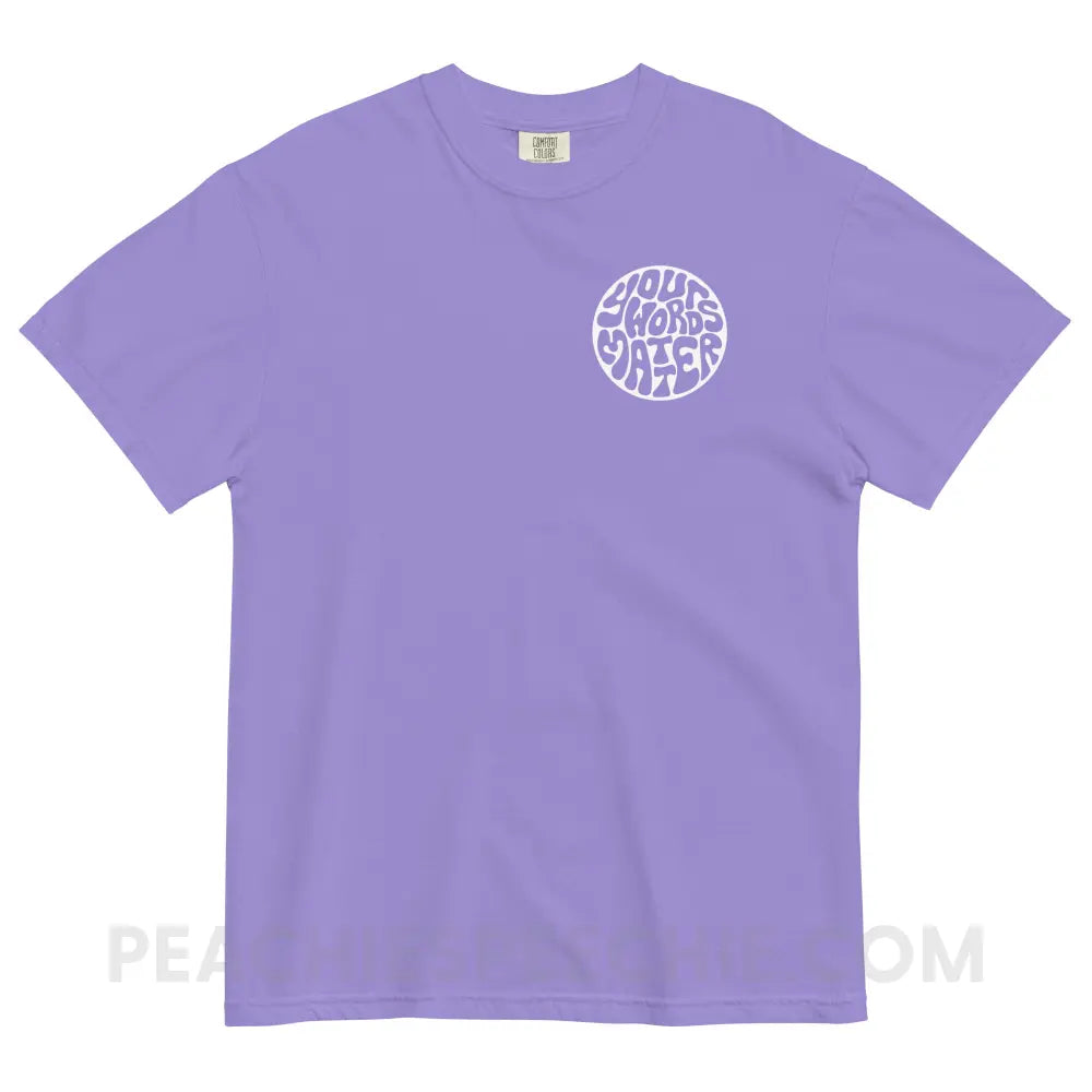 Your Words Matter Circle Comfort Colors Tee - peachiespeechie.com