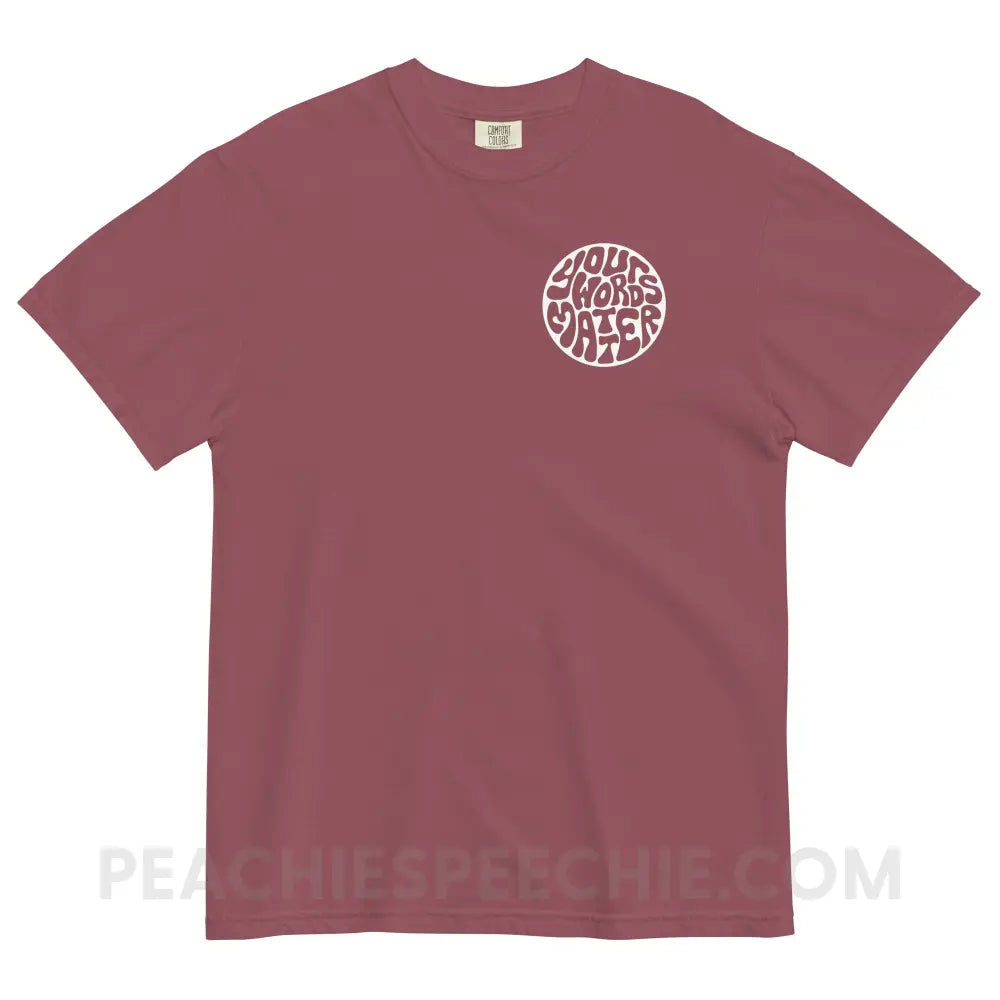 Your Words Matter Circle Comfort Colors Tee - peachiespeechie.com