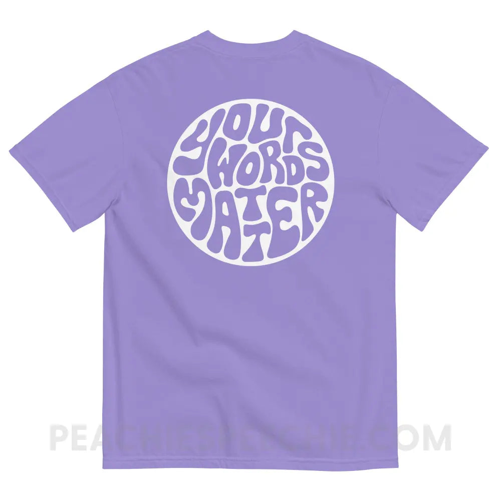 Your Words Matter Circle Comfort Colors Tee - Violet / S - peachiespeechie.com