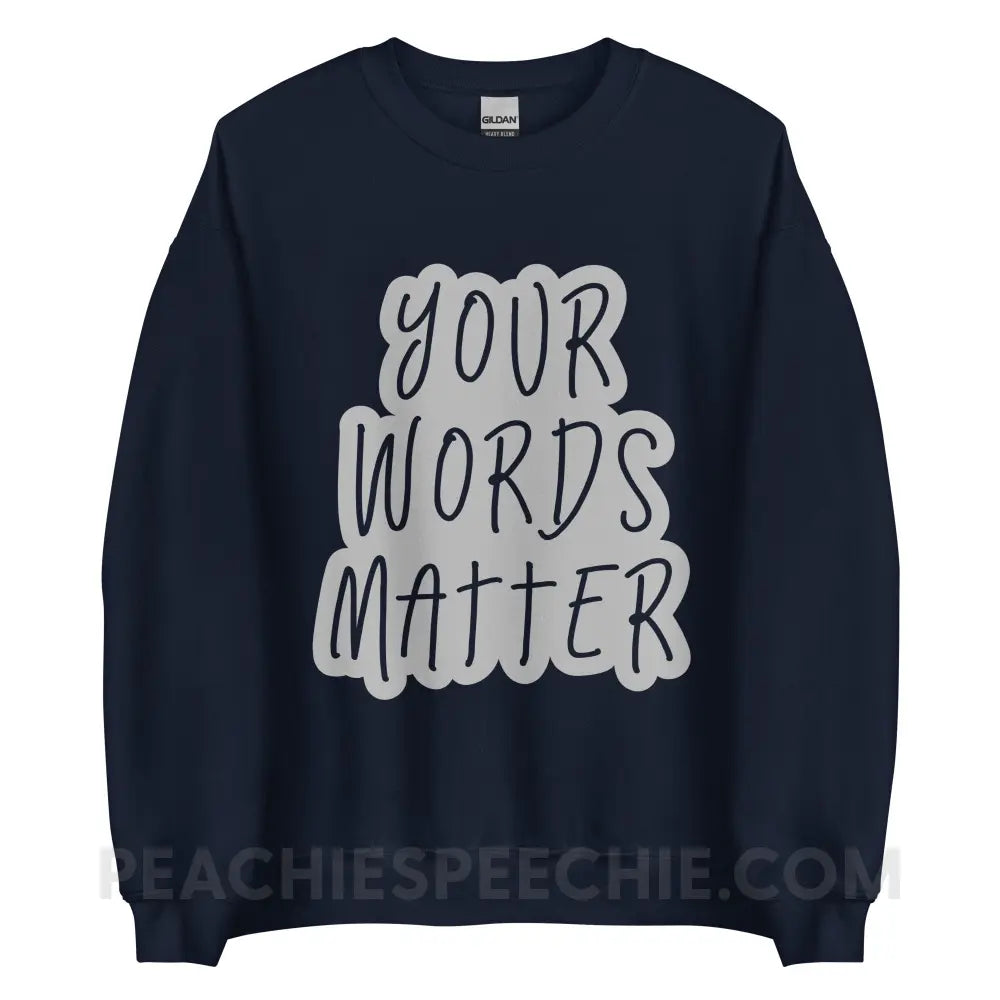 Your Words Matter Cloud Classic Sweatshirt - Navy / S peachiespeechie.com
