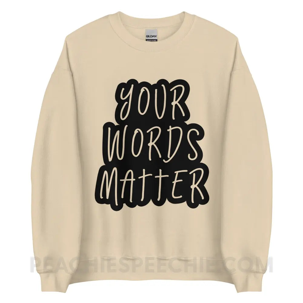 Your Words Matter Cloud Classic Sweatshirt - Sand / S peachiespeechie.com