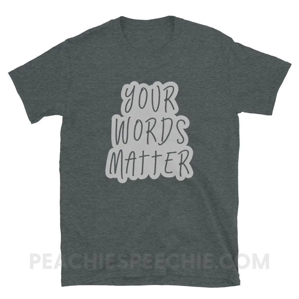 Your Words Matter Cloud Classic Tee - Dark Heather / S - T-Shirt peachiespeechie.com