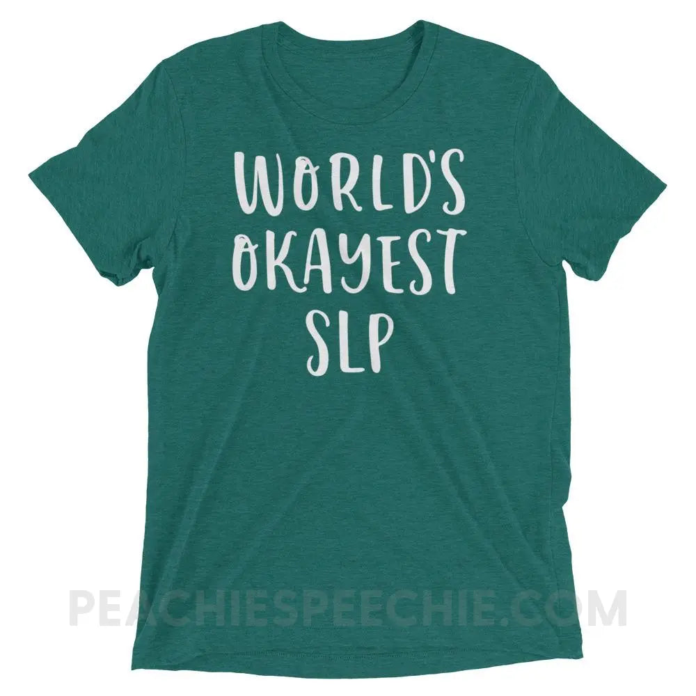 World’s Okayest SLP Tri-Blend Tee - Teal Triblend / XS - T-Shirts & Tops peachiespeechie.com