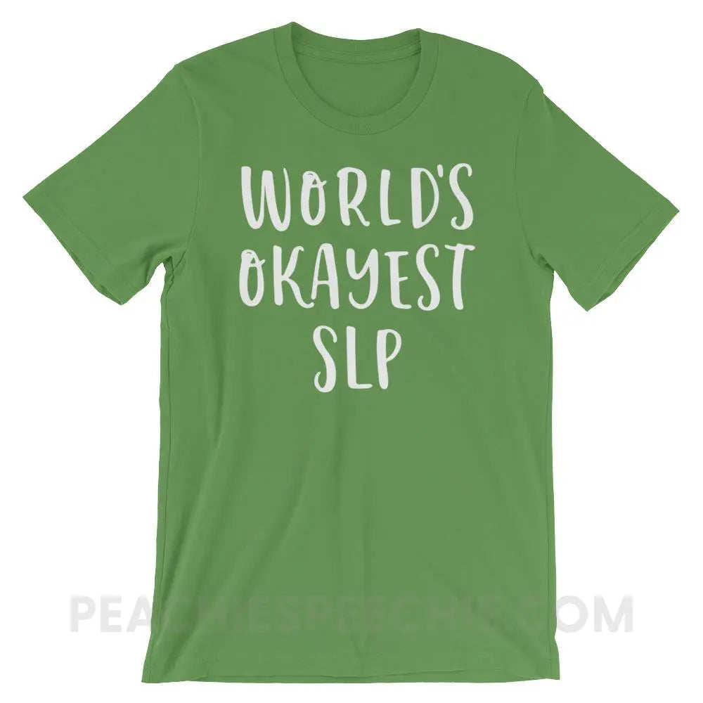 World’s Okayest SLP Premium Soft Tee - Leaf / S - T-Shirts & Tops peachiespeechie.com