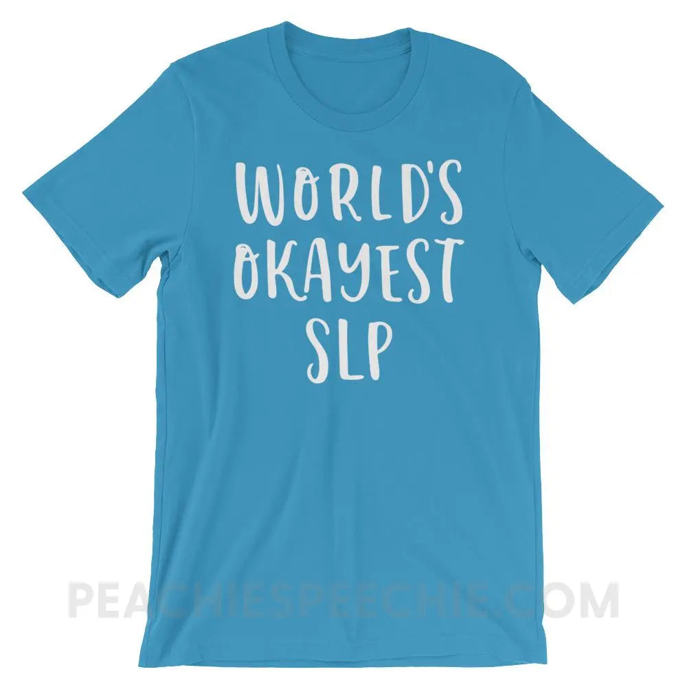 World’s Okayest SLP Premium Soft Tee - Ocean Blue / S - T-Shirts & Tops peachiespeechie.com