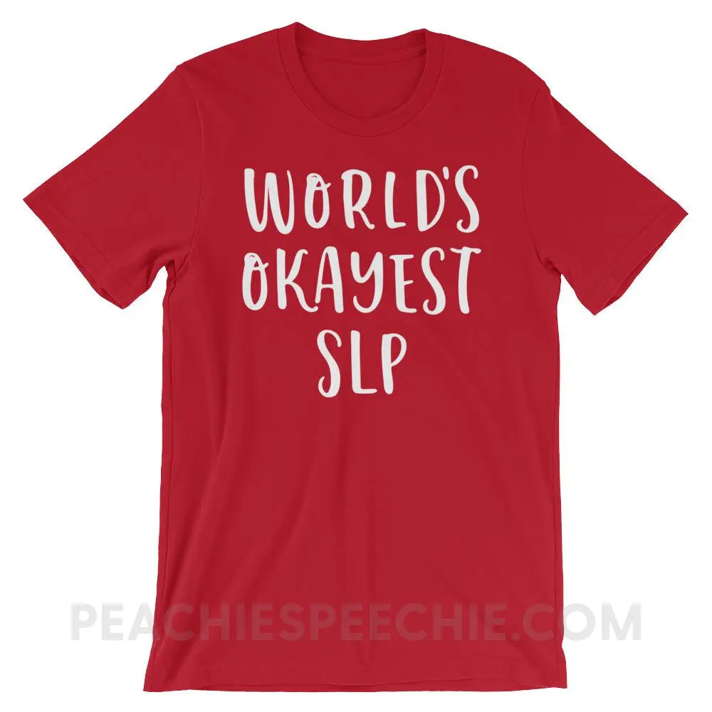 World’s Okayest SLP Premium Soft Tee - Red / S - T-Shirts & Tops peachiespeechie.com