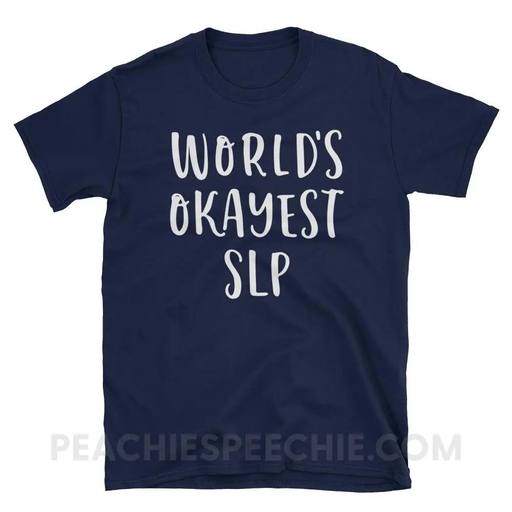 World’s Okayest SLP Classic Tee - Navy / S T-Shirts & Tops peachiespeechie.com