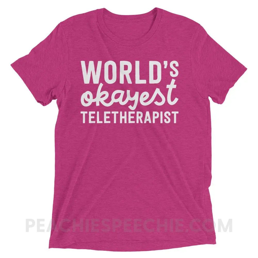 World’s Okayest Teletherapist Tri-Blend Tee - Berry Triblend / XS - T-Shirts & Tops peachiespeechie.com