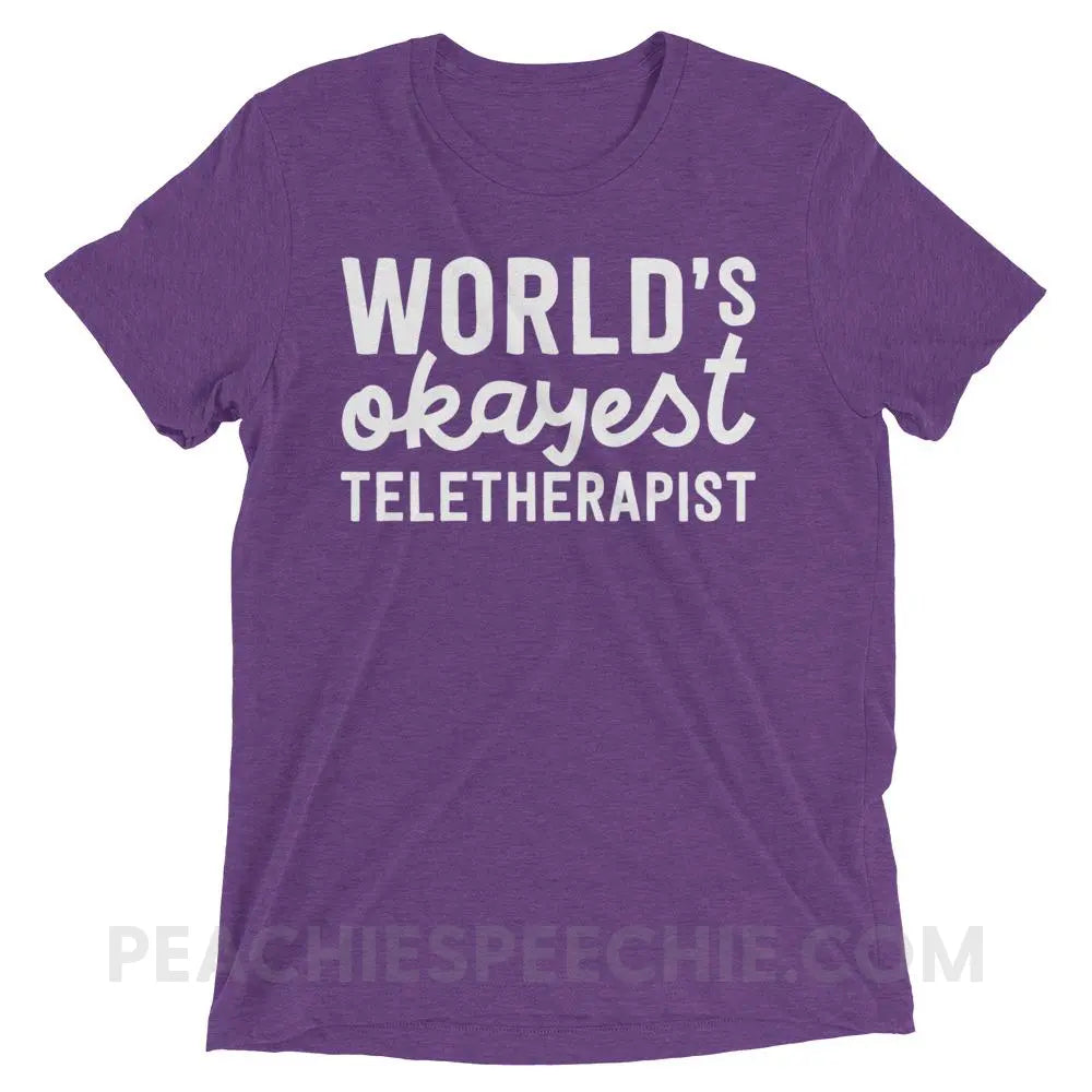 World’s Okayest Teletherapist Tri-Blend Tee - Purple Triblend / XS - T-Shirts & Tops peachiespeechie.com
