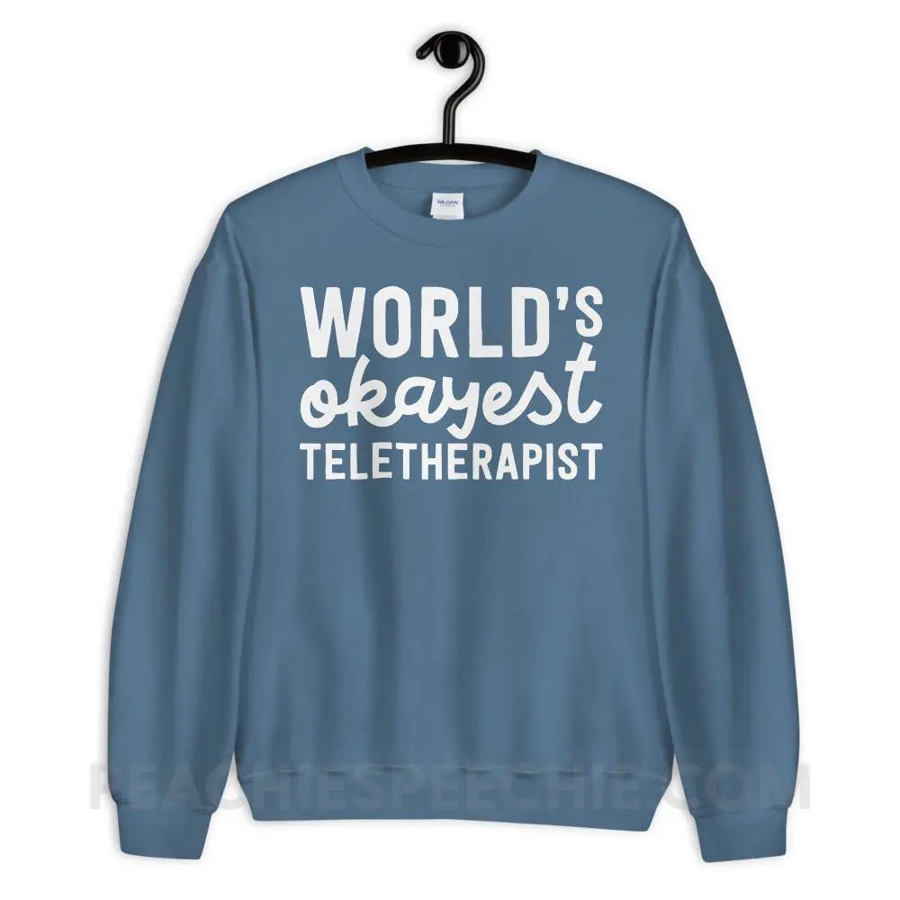 World’s Okayest Teletherapist Classic Sweatshirt - Indigo Blue / S - Hoodies & Sweatshirts peachiespeechie.com