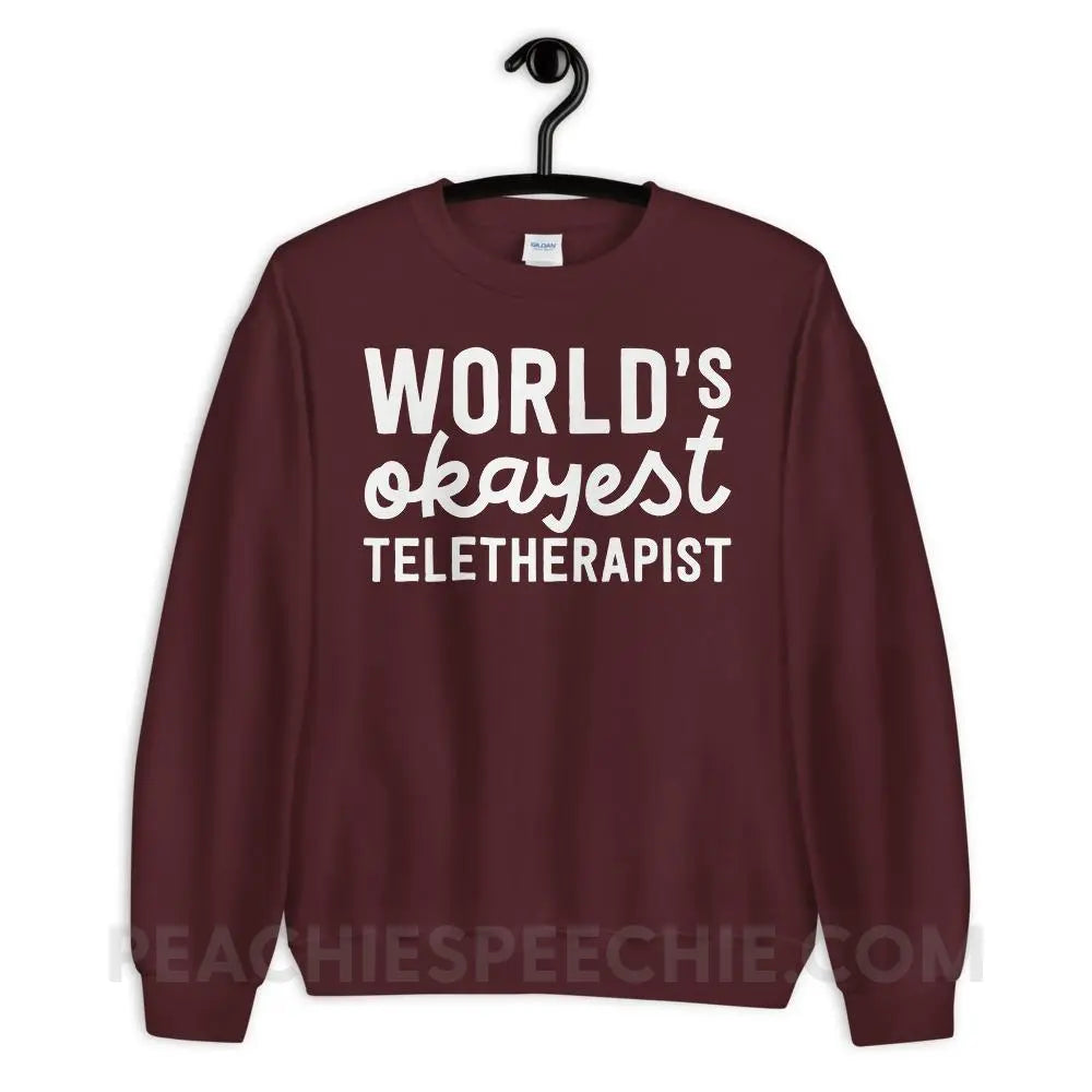 World’s Okayest Teletherapist Classic Sweatshirt - Maroon / S - Hoodies & Sweatshirts peachiespeechie.com