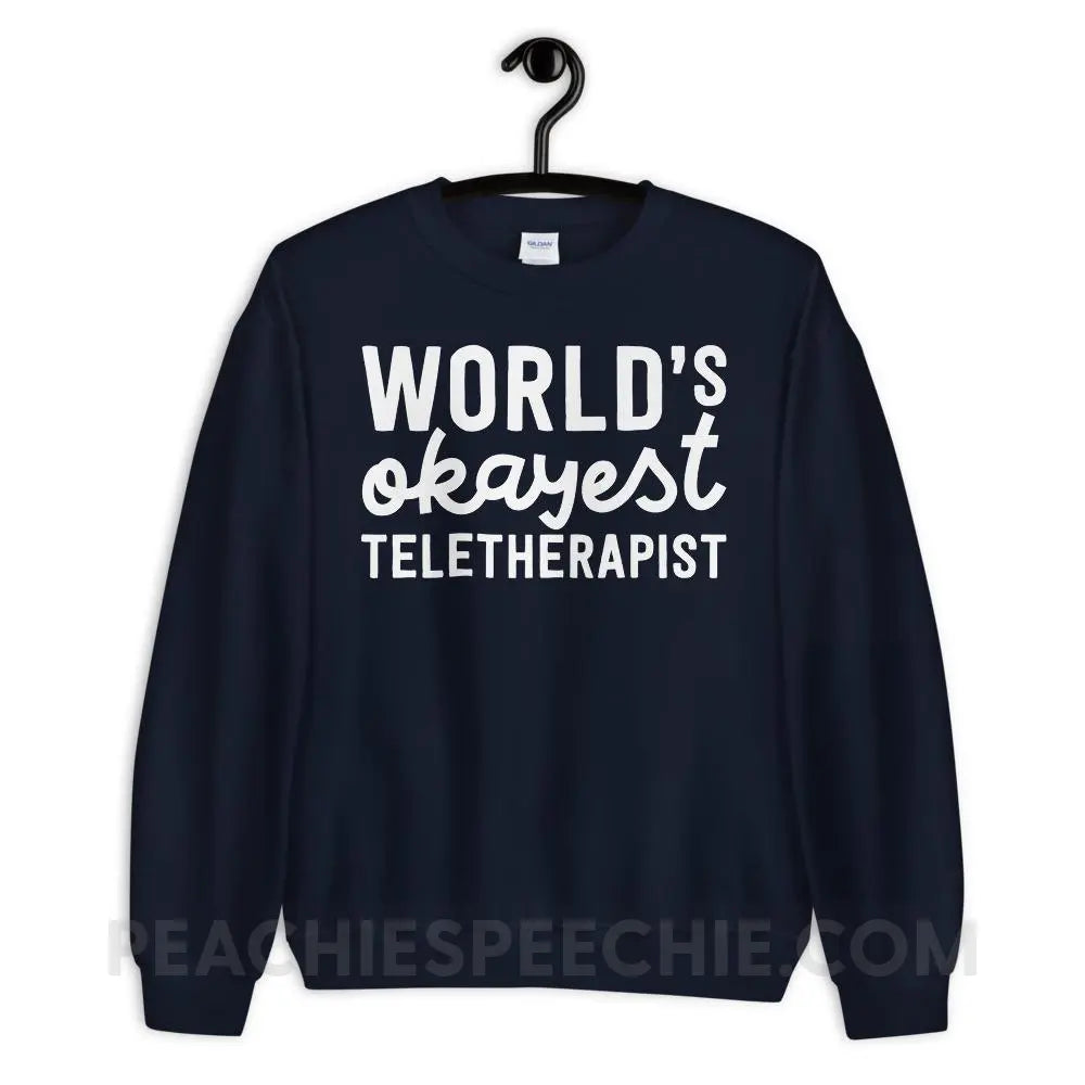 World’s Okayest Teletherapist Classic Sweatshirt - Navy / S - Hoodies & Sweatshirts peachiespeechie.com