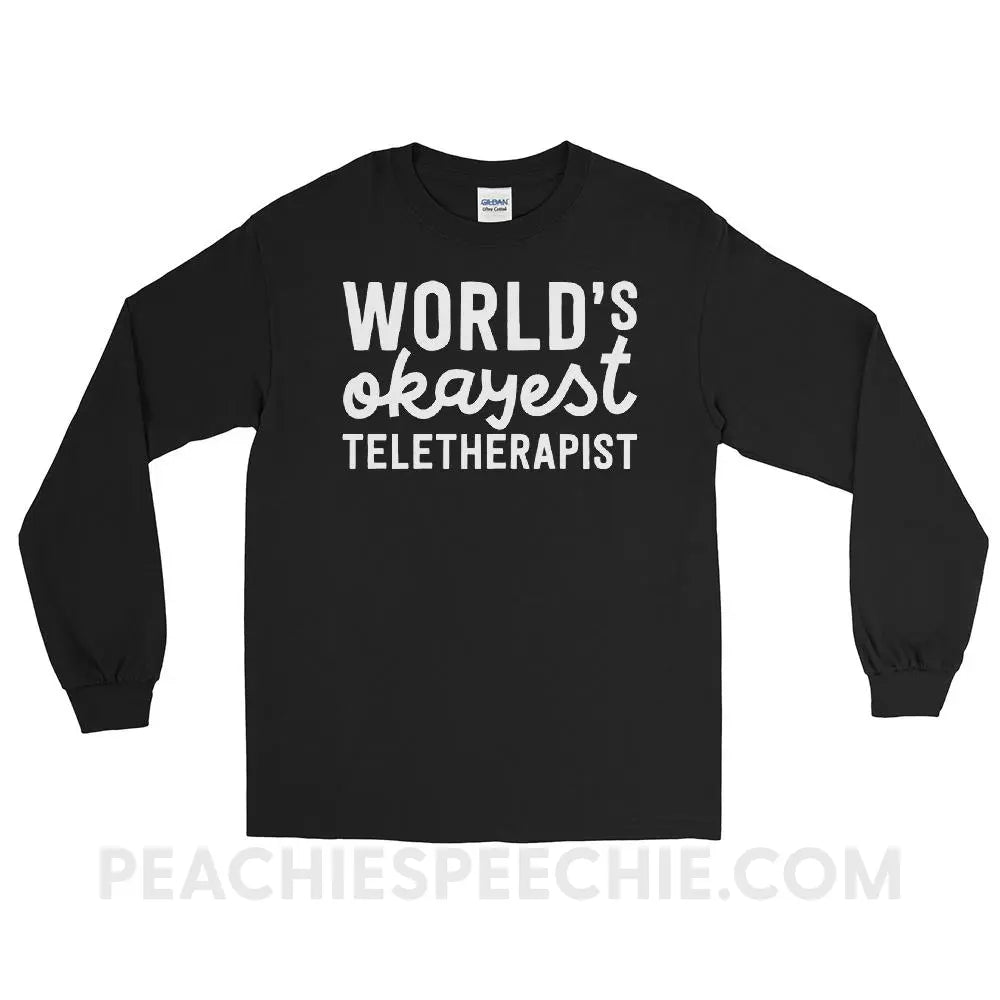 World’s Okayest Teletherapist Long Sleeve Tee - Black / S - T-Shirts & Tops peachiespeechie.com
