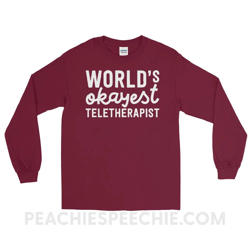 World’s Okayest Teletherapist Long Sleeve Tee - Maroon / S - T-Shirts & Tops peachiespeechie.com