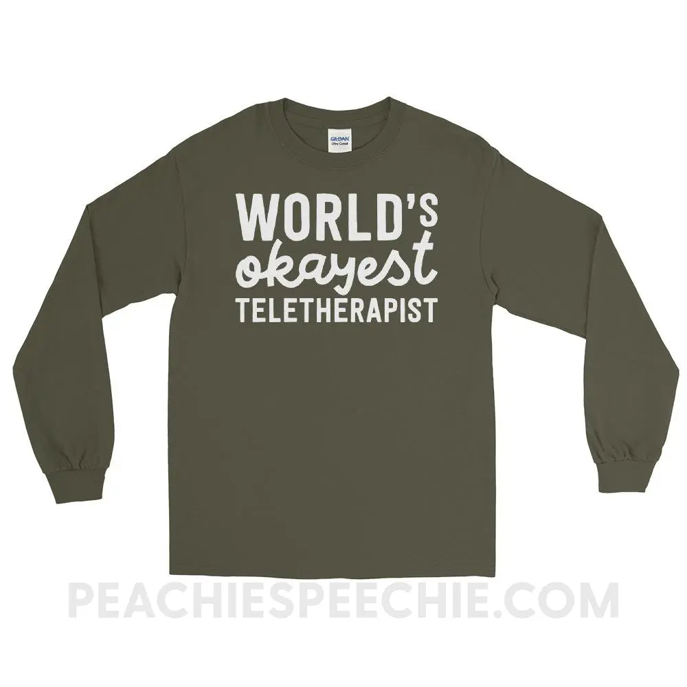 World’s Okayest Teletherapist Long Sleeve Tee - Military Green / S - T-Shirts & Tops peachiespeechie.com