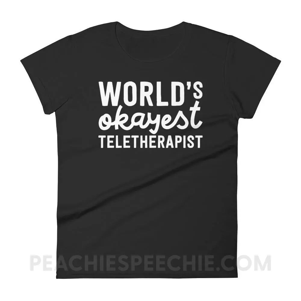 World’s Okayest Teletherapist Women’s Trendy Tee - Black / S T-Shirts & Tops peachiespeechie.com