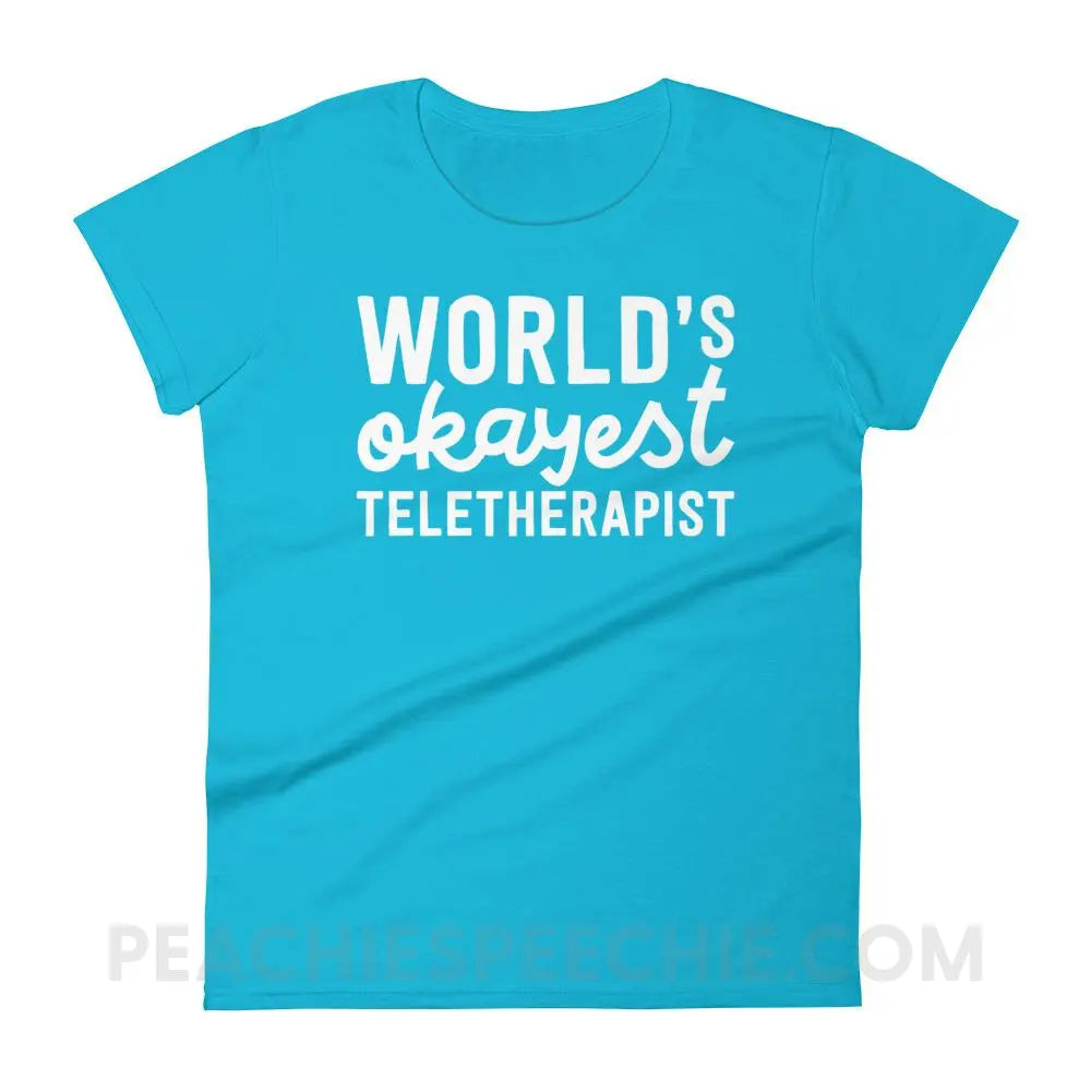 World’s Okayest Teletherapist Women’s Trendy Tee - Caribbean Blue / S T-Shirts & Tops peachiespeechie.com