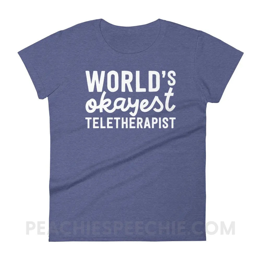 World’s Okayest Teletherapist Women’s Trendy Tee - Heather Blue / S T-Shirts & Tops peachiespeechie.com