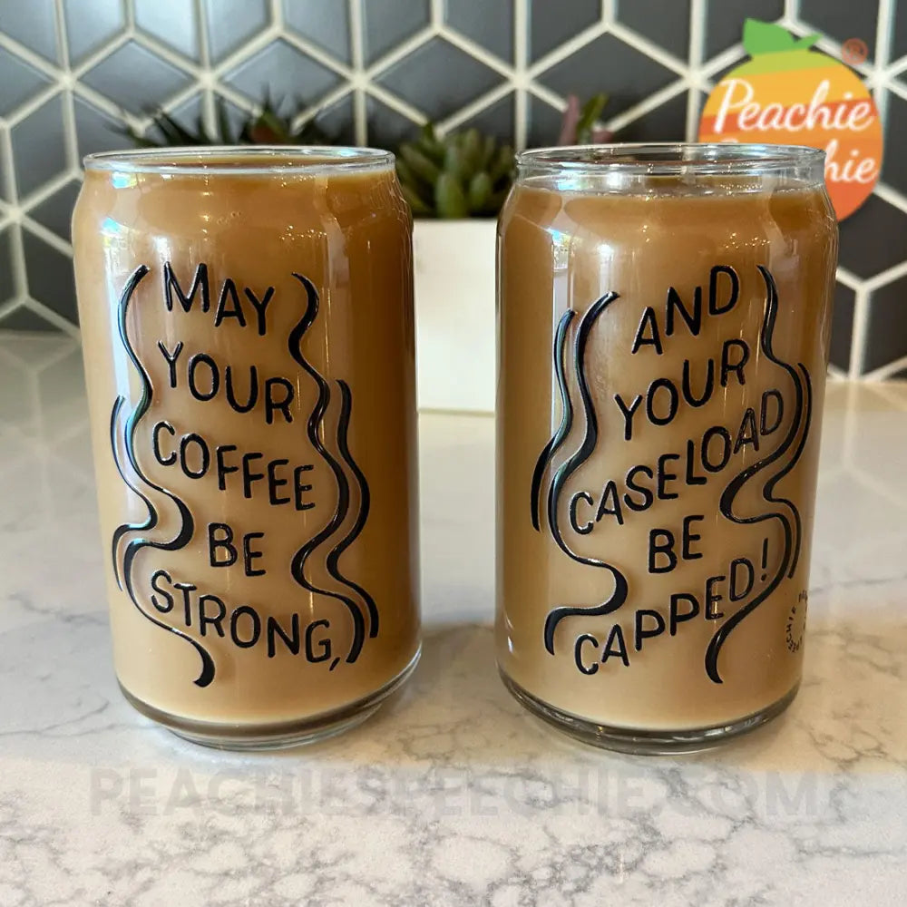 May Your Coffee Be Strong And Caseload Capped Pint Glass - peachiespeechie.com