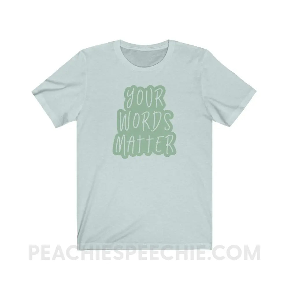 Your Words Matter Cloud Premium Soft Tee - Heather Ice Blue / S - T-Shirt peachiespeechie.com