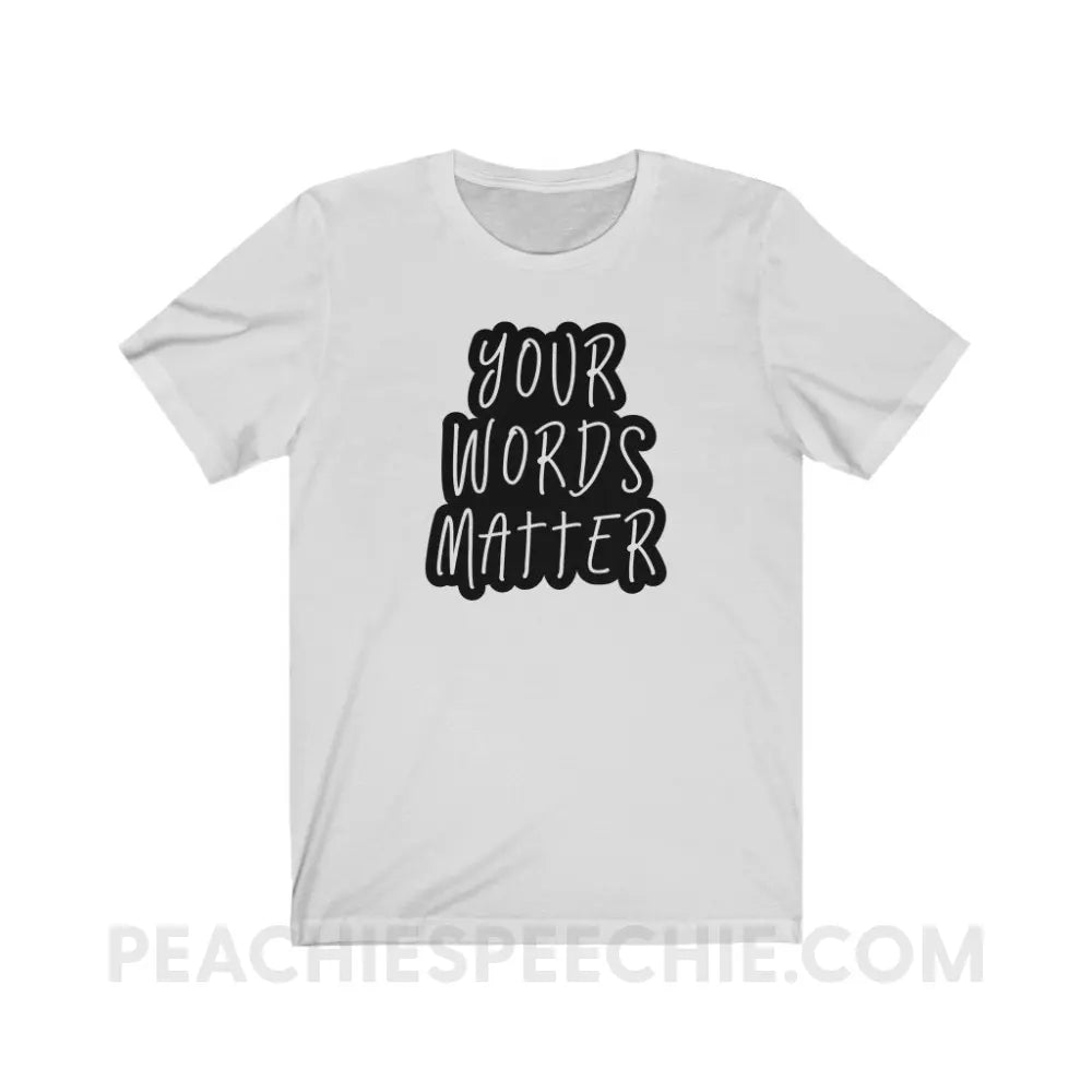 Your Words Matter Cloud Premium Soft Tee - Ash / S - T-Shirt peachiespeechie.com