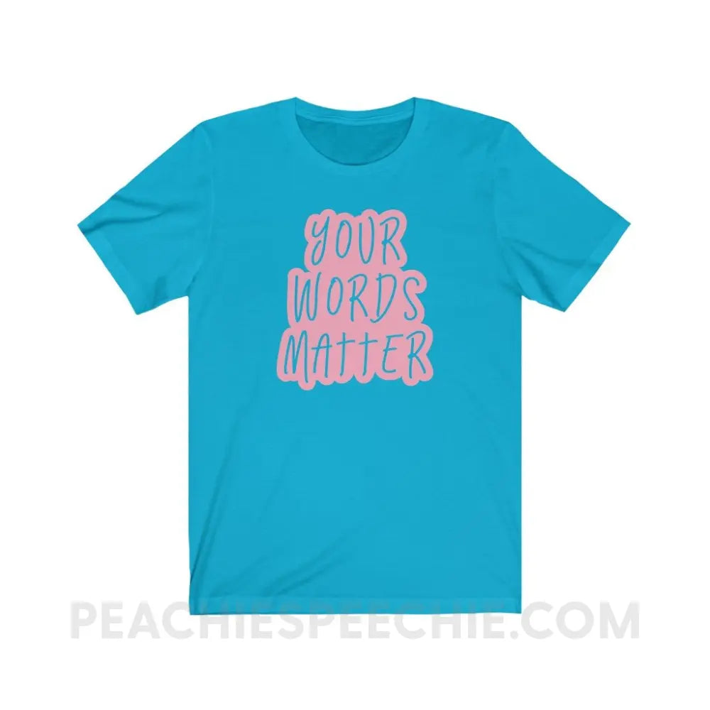 Your Words Matter Cloud Premium Soft Tee - Turquoise / S - T-Shirt peachiespeechie.com