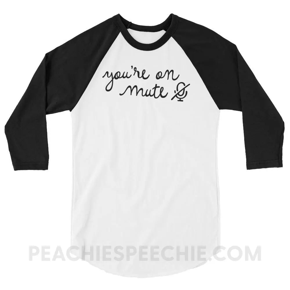 You’re On Mute Baseball Tee - White/Black / XS T-Shirts & Tops peachiespeechie.com