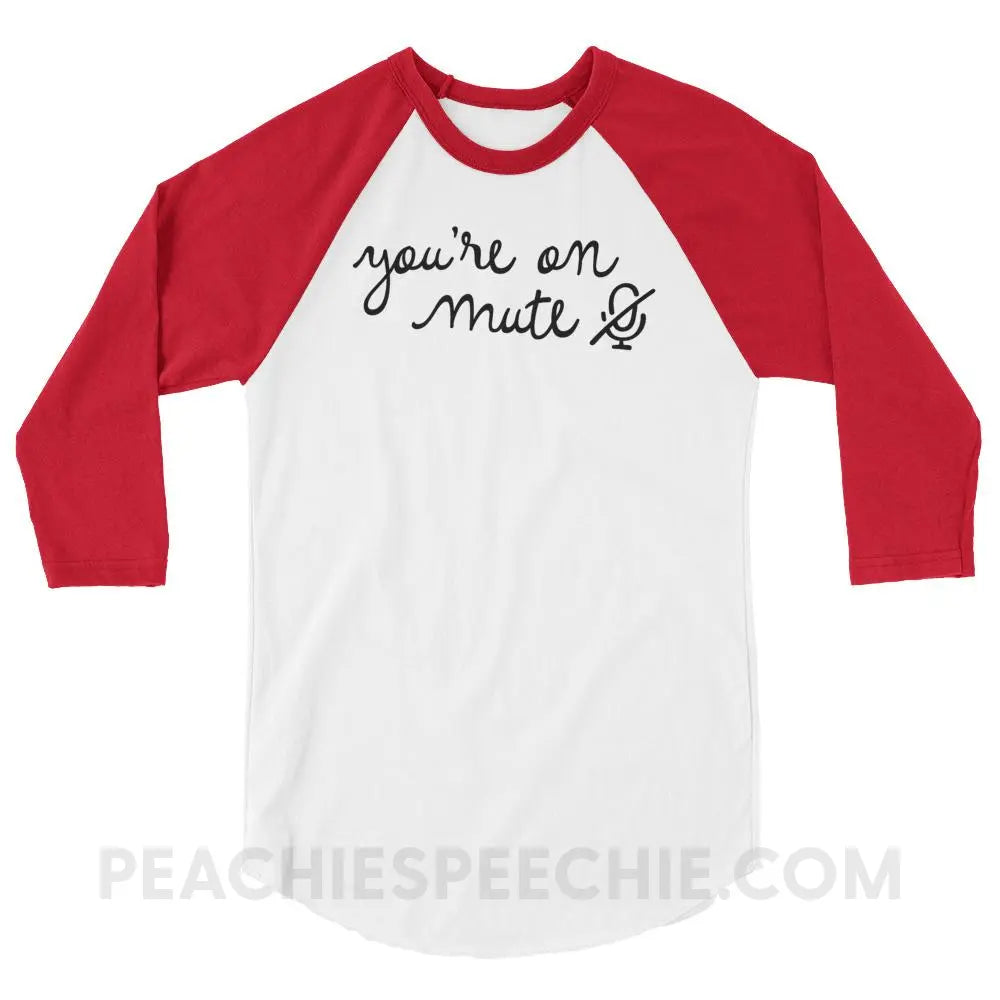 You’re On Mute Baseball Tee - White/Red / XS T-Shirts & Tops peachiespeechie.com