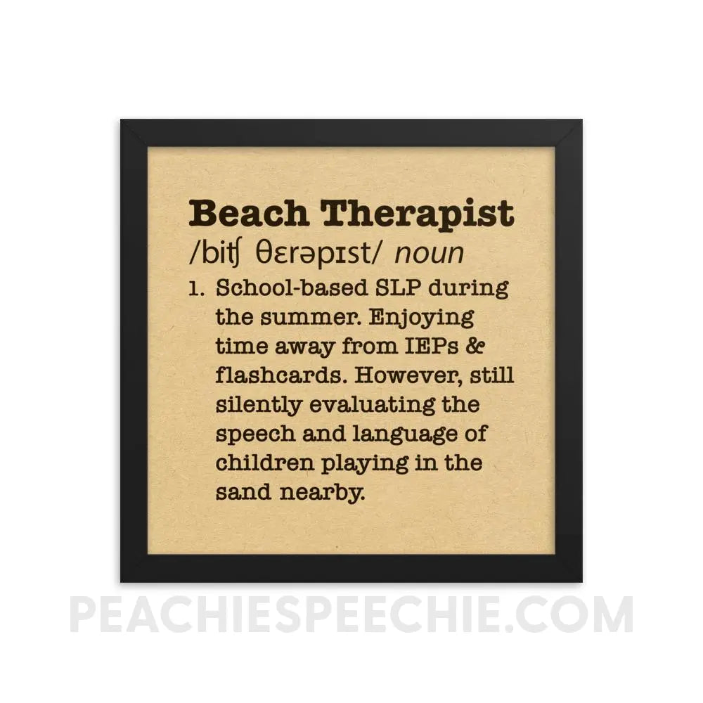 Beach Therapist Definition Framed Poster - 12×12 - Posters peachiespeechie.com